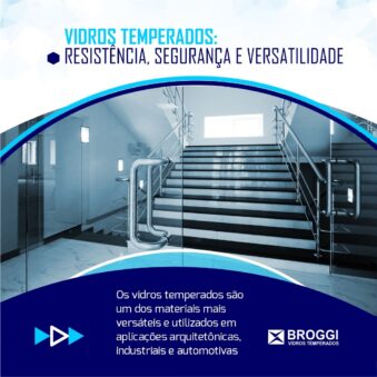 Vidros Temperados: Resistência, Segurança e Versatilidade
