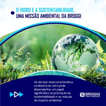 o vidro um produto altamente reciclável e sustentável, impulsionando a missão ambiental da broggi